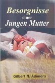 Besorgnisse einer jungen Mutter (eBook, ePUB) Besorgnisse einer jungen Mutter (eBook, ePUB)