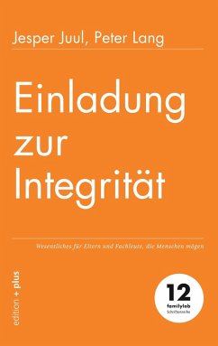 Einladung zur Integrität (eBook, ePUB) - Juul, Jesper; Lang, Peter
