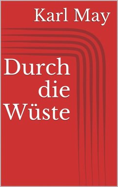 Durch die Wüste (eBook, ePUB) - May, Karl