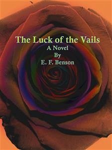 The Luck of the Vails (eBook, ePUB) - F. Benson, E.