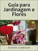 Guia para Jardinagem e Flores (eBook, ePUB)