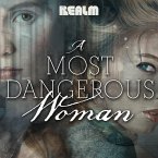 A Most Dangerous Woman: A Novel (eBook, ePUB)