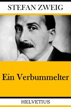 Ein Verbummelter (eBook, ePUB) - Zweig, Stefan