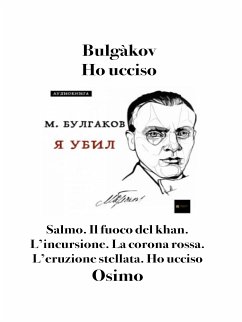 Ho ucciso e altri racconti (Tradotto) (eBook, ePUB) - Bulgakov