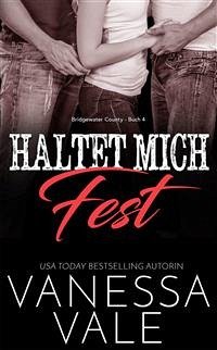 Haltet Mich Fest (eBook, ePUB) - Vale, Vanessa