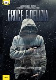 Croce e delizia (Alle cinque del mattino Vol. II) (eBook, ePUB)