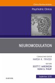 Neuromodulation, An Issue of Psychiatric Clinics of North America E-Book (eBook, ePUB)