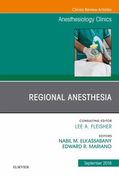 Regional Anesthesia, An Issue of Anesthesiology Clinics (eBook, ePUB) - Elkassabany, Nabil; Edward, Mariano R.