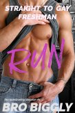 Run: Straight to Gay Freshman (The Questioning Librarian, #1) (eBook, ePUB) Run: Straight to Gay Freshman (The Questioning Librarian, #1) (eBook, ePUB)