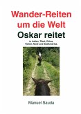 Wander-Reiten um die Welt, Oskar reitet (eBook, ePUB)