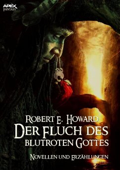 DER FLUCH DES BLUTROTEN GOTTES (eBook, ePUB) - Howard, Robert E.