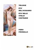 Trilogie Età dell'Acquario / Età delle stelle contrarie (eBook, PDF)