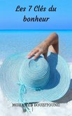 Les 7 Cles du bonheur (eBook, ePUB) Les 7 Cles du bonheur (eBook, ePUB)