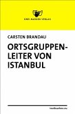 Ortsgruppenleiter von Istanbul (eBook, ePUB)