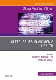 Sleep Issues in Women's Health, An Issue of Sleep Medicine Clinics (eBook, ePUB)