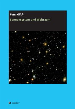 Sonnensystem und Weltraum (eBook, ePUB) - Gilch, Peter