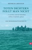 Toten Dichtern folgt man nicht (eBook, ePUB)