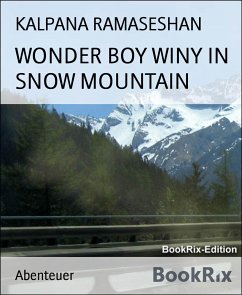 WONDER BOY WINY IN SNOW MOUNTAIN (eBook, ePUB) - RAMASESHAN, KALPANA