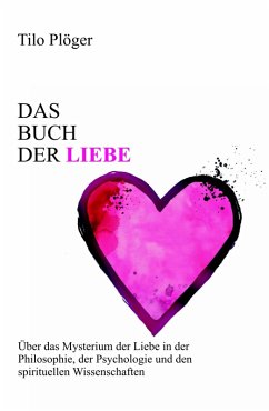 Das Buch der Liebe (eBook, ePUB) - Plöger, Tilo
