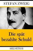 Die spät bezahlte Schuld (eBook, ePUB)