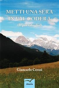 Metti una sera in val codera (eBook, ePUB) - Cerasi, Giancarlo