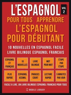 Cover L'Espagnol Pour Tous - apprendre l'espagnol pour débutant (Vol 2) (eBook, ePUB)