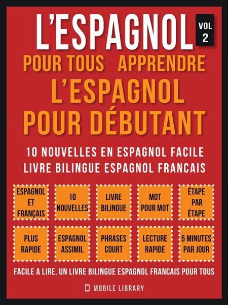 L'Espagnol Pour Tous - apprendre l'espagnol pour débutant (Vol 2) (eBook, ePUB)