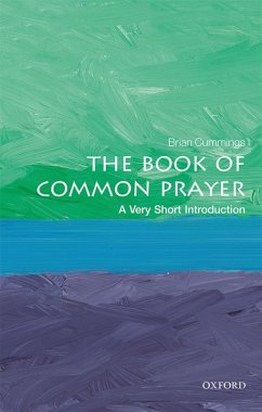 The Book of Common Prayer: A Very Short Introduction (eBook, ePUB) - Cummings, Brian