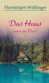 Das Haus unten am Fluss (eBook, ePUB)