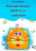 Wierszyki ćwiczące głoski sz, cz z zadaniami (eBook, PDF)