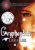 Gryphendale (The Legends of Gryphendale, #1) (eBook, ePUB)