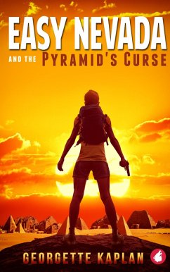 Easy Nevada and the Pyramid's Curse (eBook, ePUB) - Kaplan, Georgette