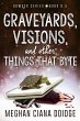 Graveyards, Visions, and Other Things... - Bild 1