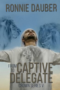 Cover From Captive to Delegate (The Crown Series, #5) (eBook, ePUB)