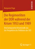 Die Regimeeliten der DDR während der Krisen 1953 und 1989 (eBook, PDF)