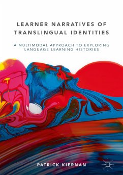 Learner Narratives of Translingual Identities (eBook, PDF) - Kiernan, Patrick