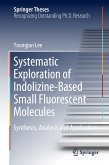 Systematic Exploration of Indolizine-Based Small Fluorescent Molecules (eBook, PDF)