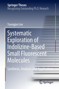 Systematic Exploration of Indolizine-Based Small Fluorescent Molecules (eBook, PDF) - Lee, Youngjun
