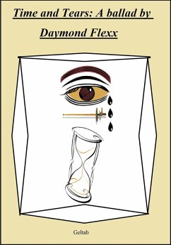 Cover Time and Tears: A ballad by Daymond Flexx (eBook, ePUB)