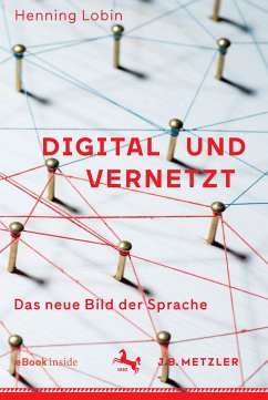 Digital und vernetzt (eBook, PDF) - Lobin, Henning