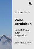 Ziele erreichen (eBook, ePUB)