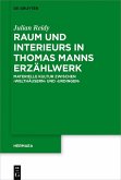 Raum und Interieurs in Thomas Manns Erzählwerk (eBook, ePUB)