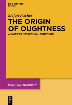 The Origin of Oughtness (eBook, ePUB) - Fischer, Stefan