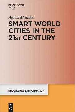 Smart World Cities in the 21st Century (eBook, ePUB) - Mainka, Agnes