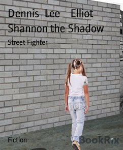 Shannon the Shadow (eBook, ePUB) - Lee Elliot, Dennis