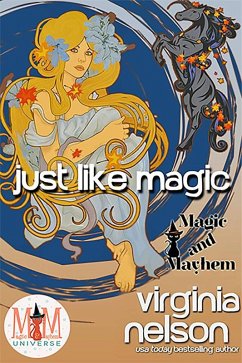 Just Like Magic: Magic and Mayhem Universe (eBook, ePUB) - Nelson, Virginia