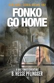 Fonko Go Home (Jake Fonko, #7) (eBook, ePUB)