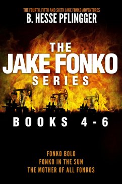 The Jake Fonko Series: Books 4, 5 & 6 (eBook, ePUB) - Pflingger, B. Hesse