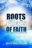 Roots and Pillars of Faith (eBook, ePUB)