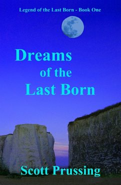 Dreams of the Last Born (eBook, ePUB) - Prussing, Scott